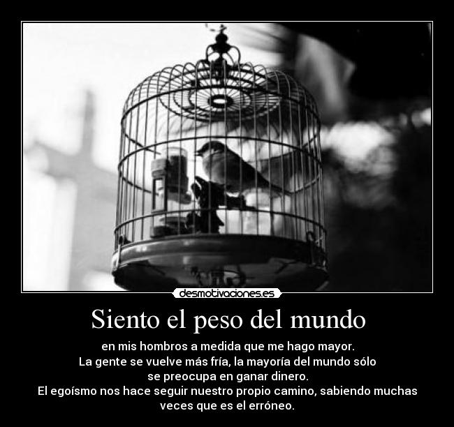 Siento el peso del mundo -