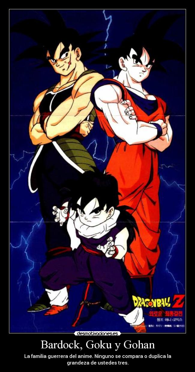 Bardock, Goku y Gohan -