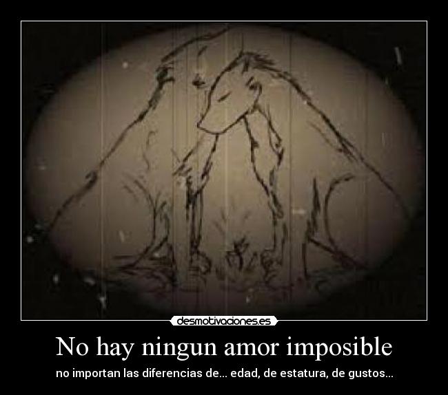carteles amor imposible inspirado una amiga desmotivaciones