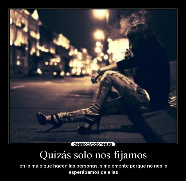 Quizás solo nos fijamos -