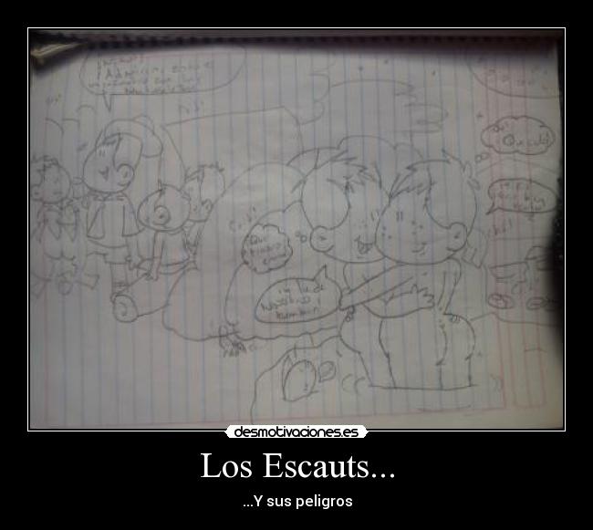 Los Escauts... - ...Y sus peligros