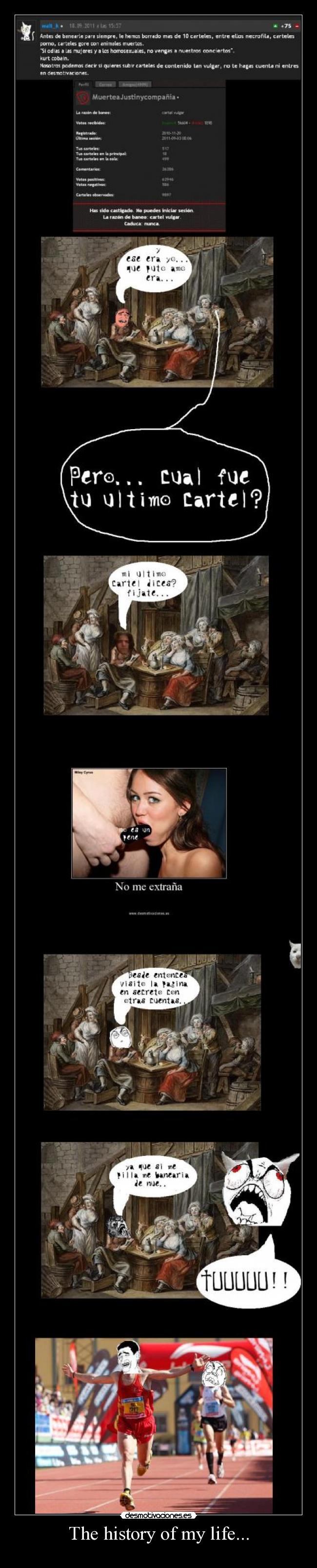 The history of my life... -