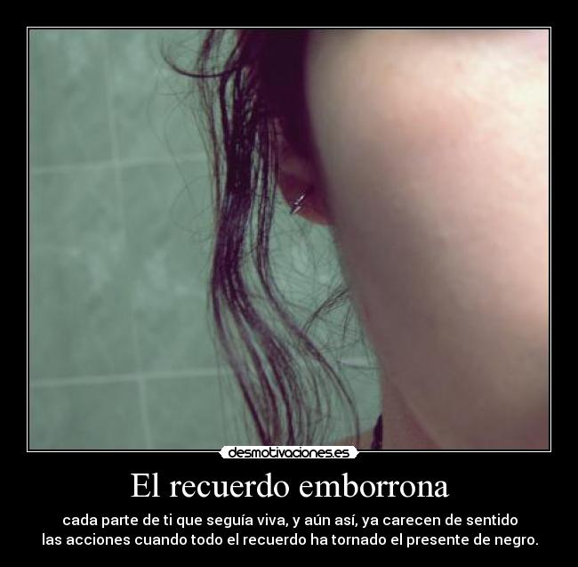 El recuerdo emborrona -