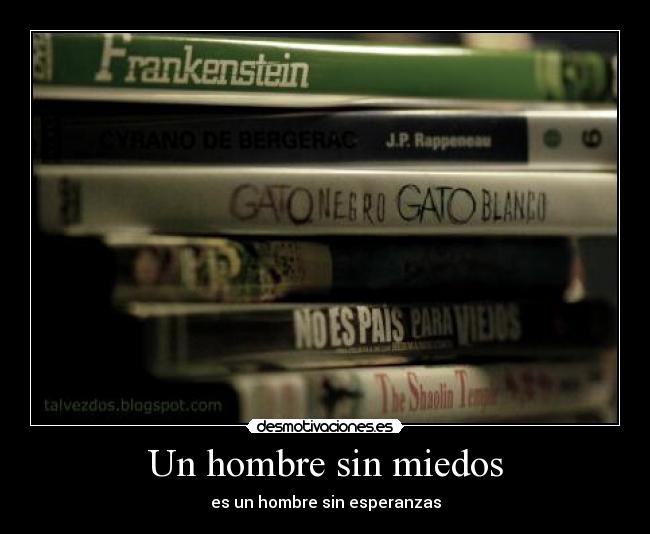 Un hombre sin miedos -