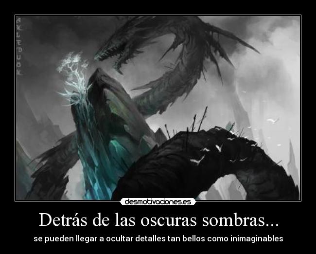 Detrás de las oscuras sombras... - 