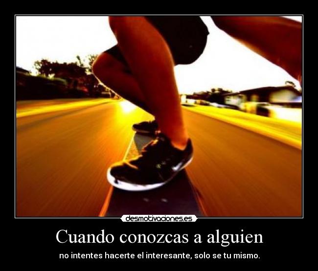 Cuando conozcas a alguien -