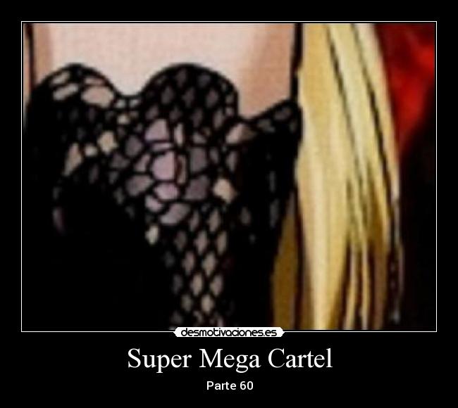 Super Mega Cartel - Parte 60