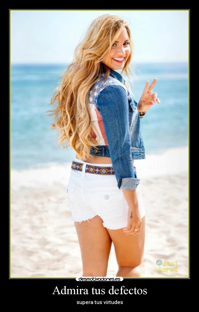 Admira tus defectos - supera tus virtudes