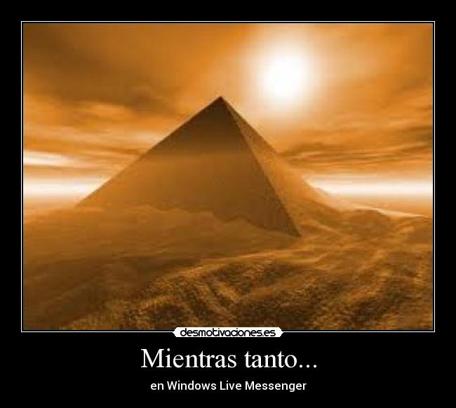 Mientras tanto... - en Windows Live Messenger