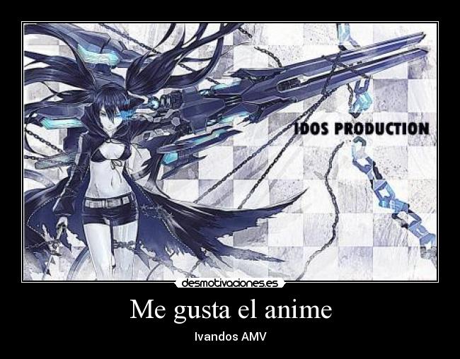 Me gusta el anime -
