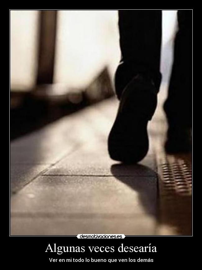 carteles desearia desmotivaciones