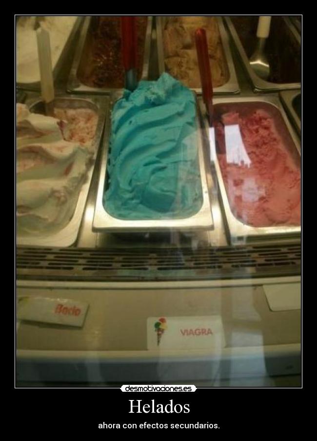 Helados - ahora con efectos secundarios.