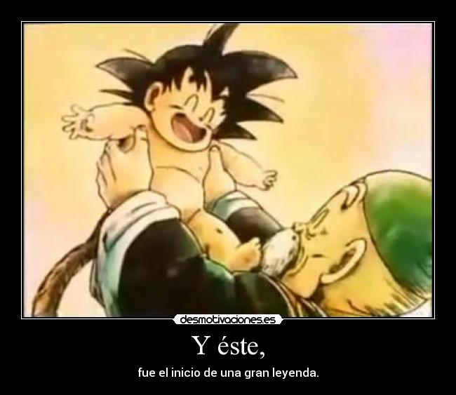carteles goku dragon ball gohan abuelito desmotivaciones