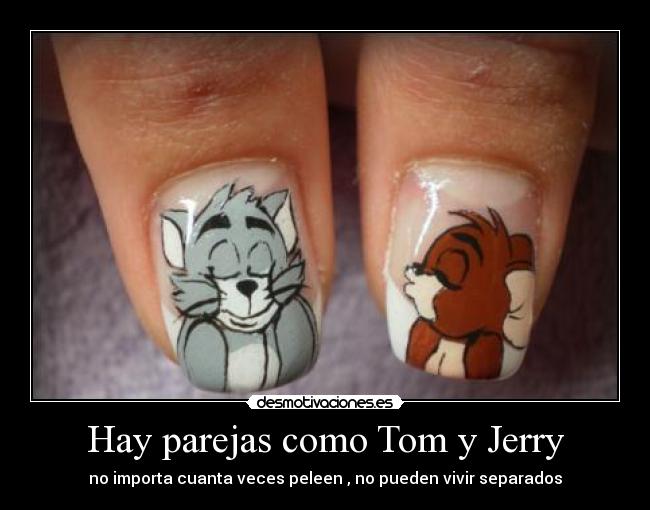 Hay parejas como Tom y Jerry - no importa cuanta veces peleen , no pueden vivir separados