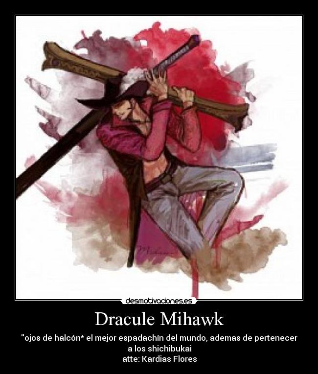 carteles dracule mihawk desmotivaciones