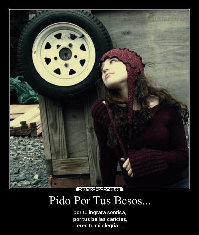 Pido Por Tus Besos... -