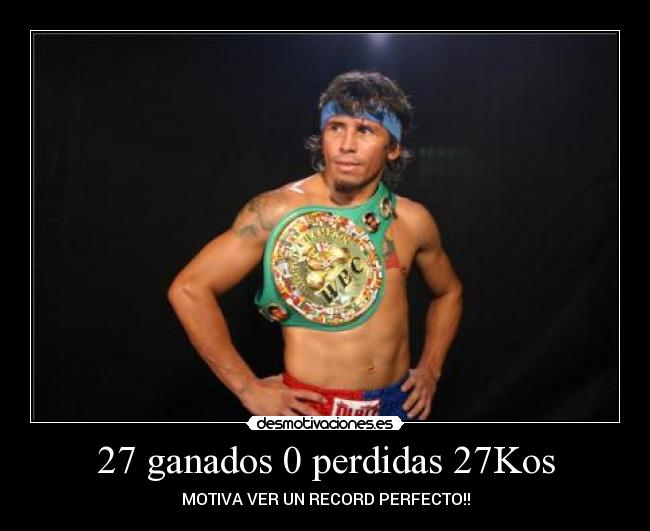 27 ganados 0 perdidas 27Kos - 