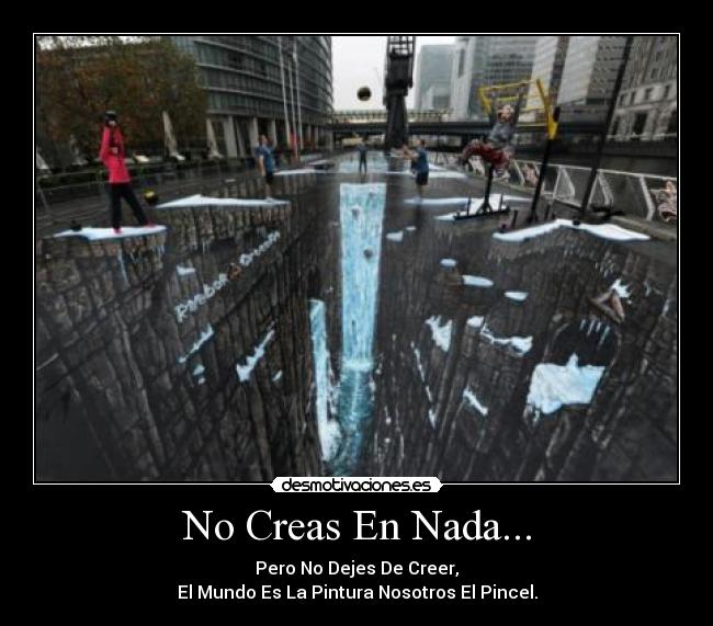 No Creas En Nada... - 