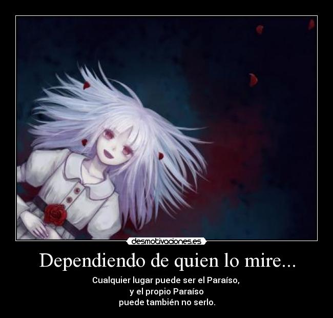 Dependiendo de quien lo mire... -