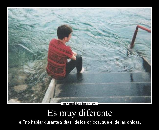 Es muy diferente -