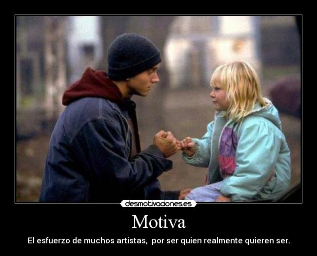 Motiva - El esfuerzo de muchos artistas, por ser quien realmente quieren ser.