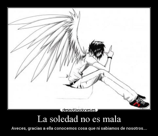 La soledad no es mala -