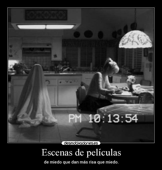 Escenas de películas - de miedo que dan más risa que miedo.