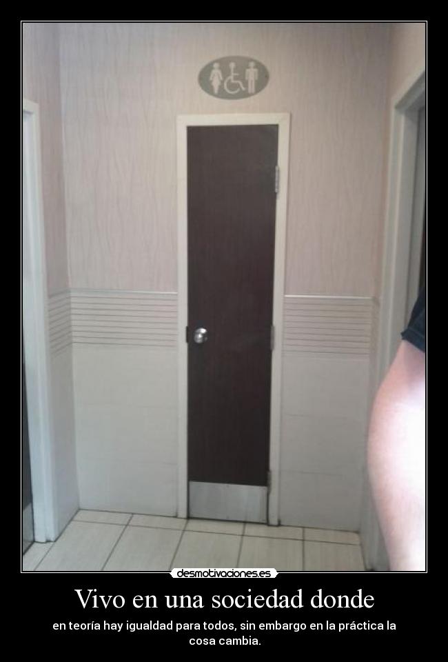Vivo en una sociedad donde -