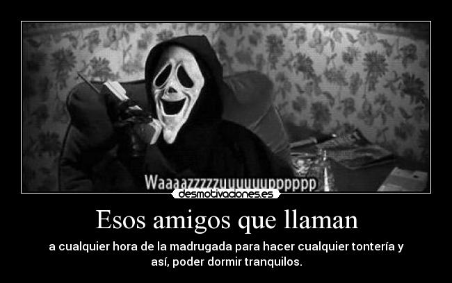Esos amigos que llaman - 