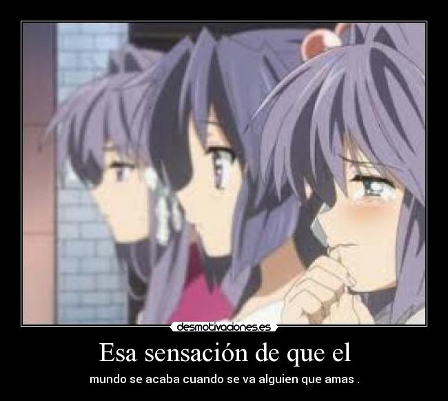 Esa sensación de que el -