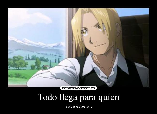 Todo llega para quien - 