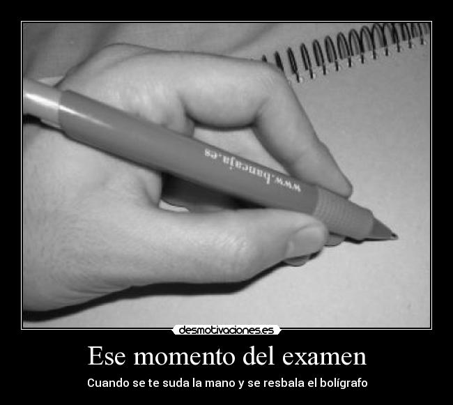 Ese momento del examen -