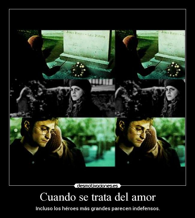 Cuando se trata del amor - Incluso los héroes más grandes parecen indefensos.