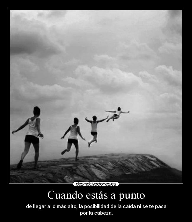 Cuando estás a punto - 
