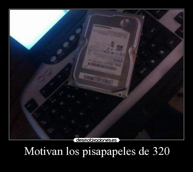 Motivan los pisapapeles de 320 - 