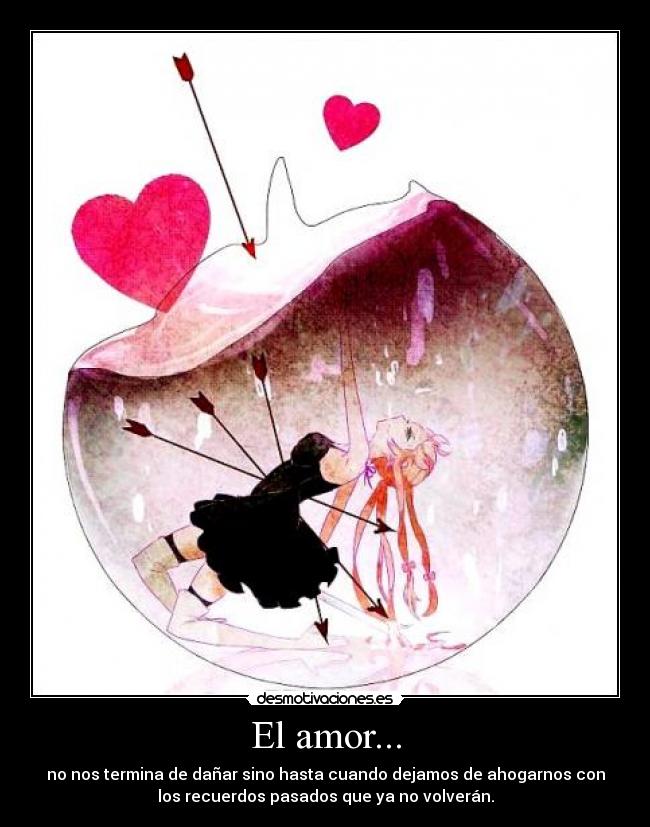 El amor... -