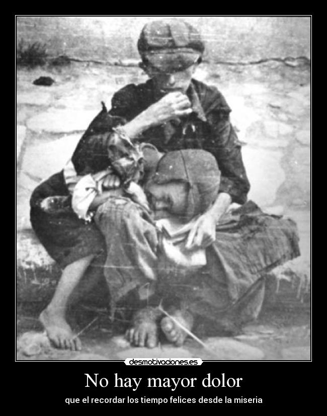 No hay mayor dolor - 