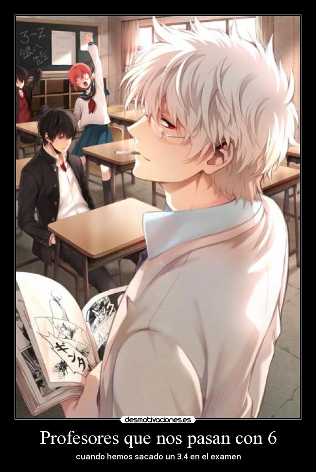 Profesores que nos pasan con 6 - 