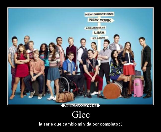 Glee - la serie que cambio mi vida por completo :3