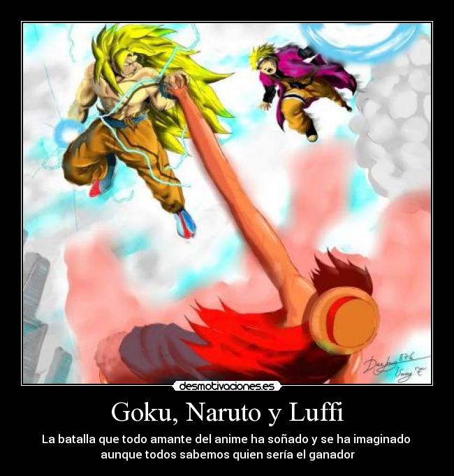 Goku, Naruto y Luffi -