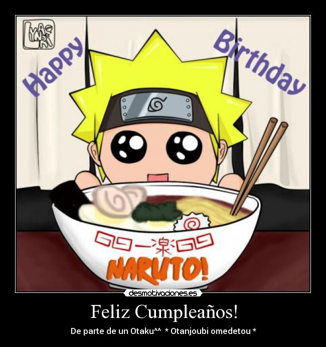 Feliz Cumpleaños! - De parte de un Otaku^^  * Otanjoubi omedetou *