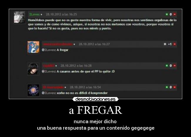 a FREGAR - nunca mejor dicho 
una buena respuesta para un contenido gegegege