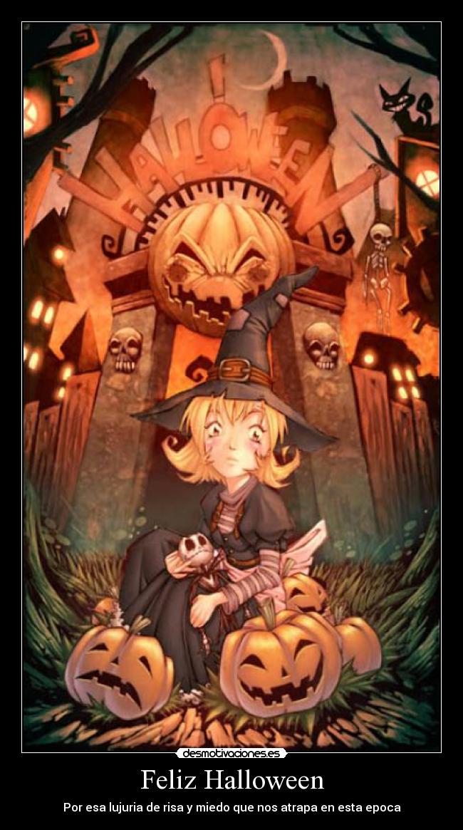 Feliz Halloween - Por esa lujuria de risa y miedo que nos atrapa en esta epoca