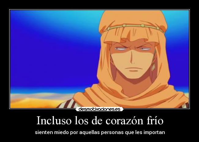Incluso los de corazón frío -
