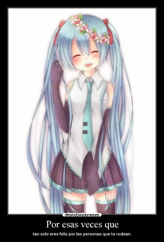 Por esas veces que - 