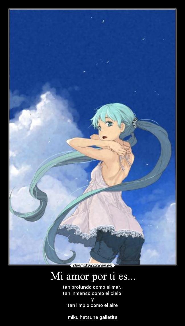 Mi amor por ti es... -