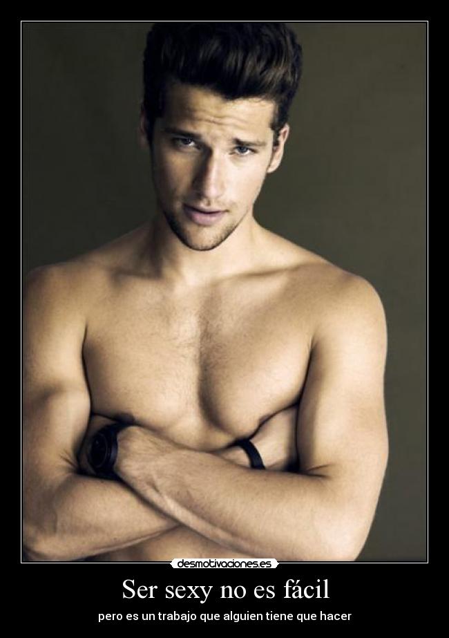 Ser sexy no es fácil -
