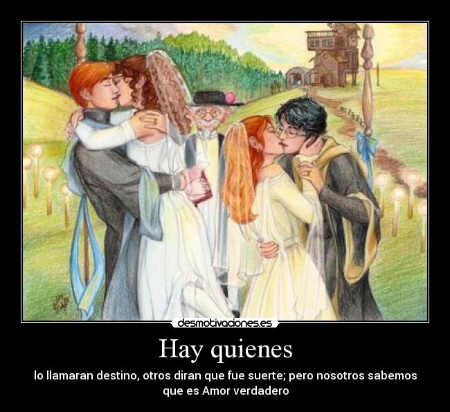 Hay quienes - lo llamaran destino, otros diran que fue suerte; pero nosotros sabemos
que es Amor verdadero