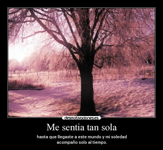 Me sentia tan sola -