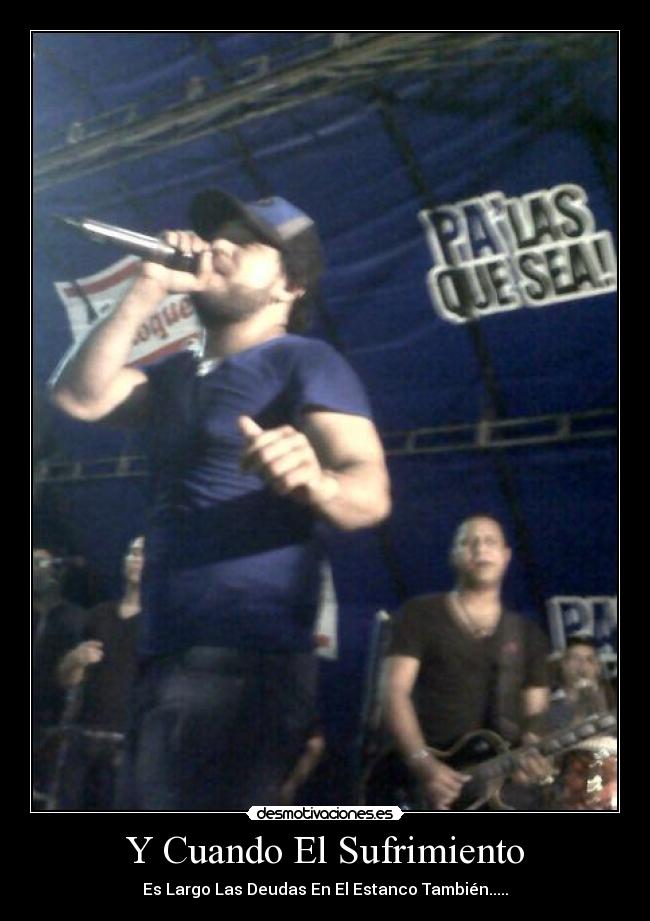 Y Cuando El Sufrimiento -